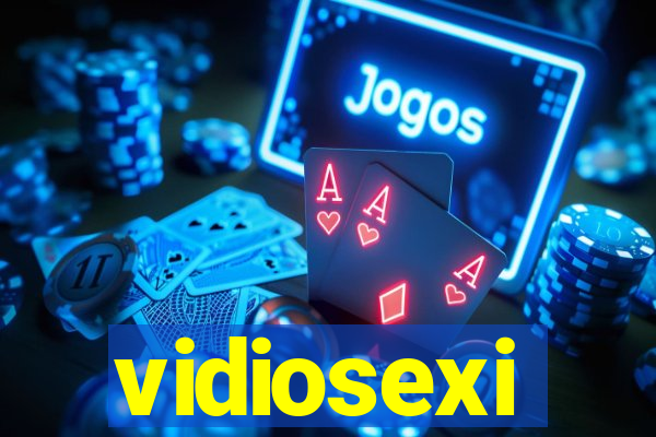 vidiosexi