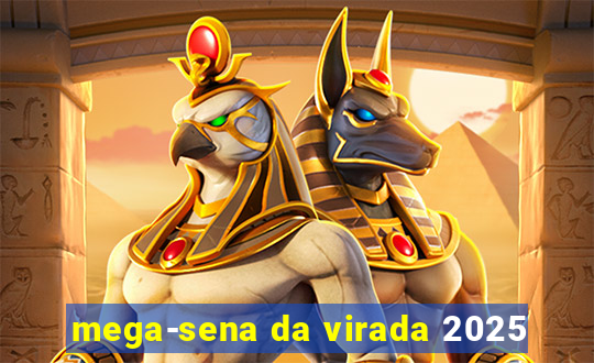 mega-sena da virada 2025