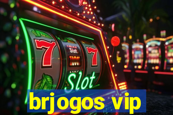 brjogos vip