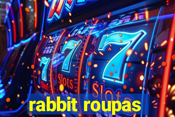 rabbit roupas