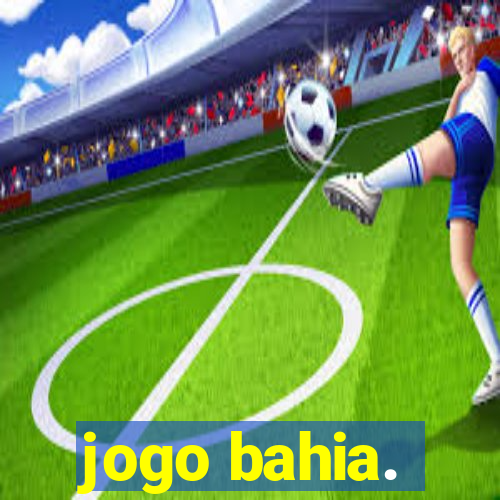 jogo bahia.