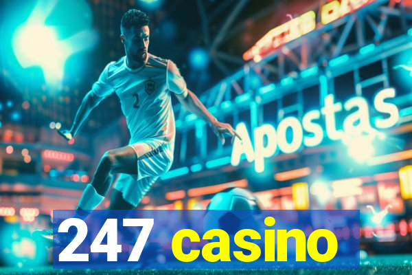 247 casino