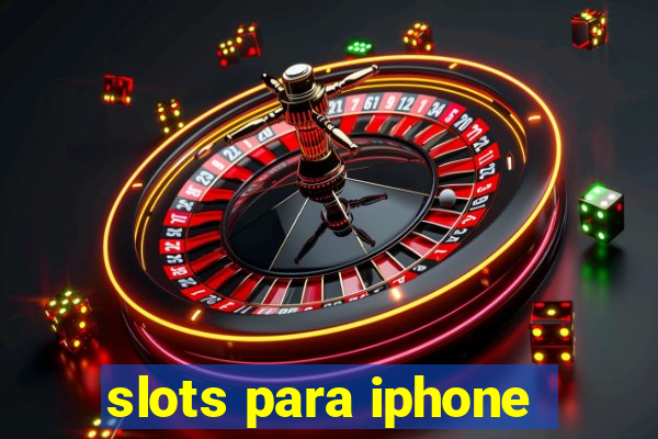 slots para iphone