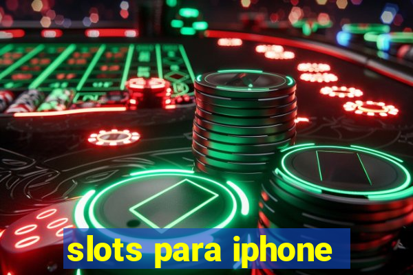 slots para iphone