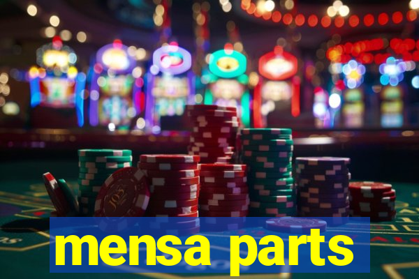 mensa parts