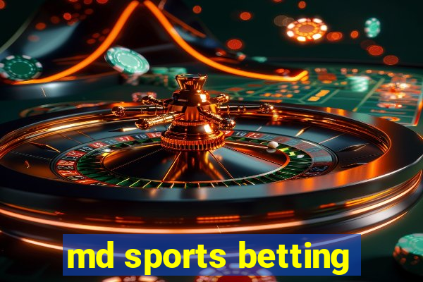 md sports betting