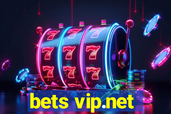 bets vip.net