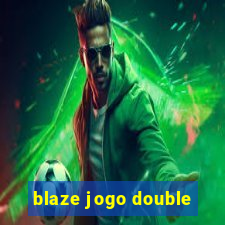 blaze jogo double