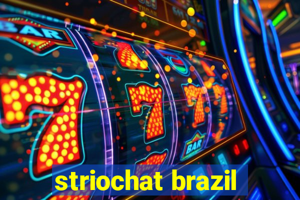 striochat brazil