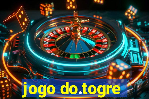 jogo do.togre