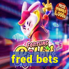 fred bets