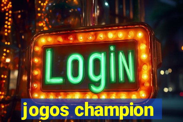 jogos champion