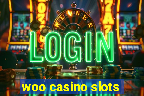 woo casino slots