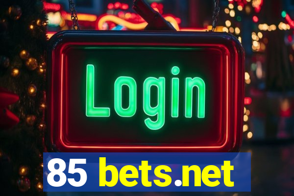 85 bets.net