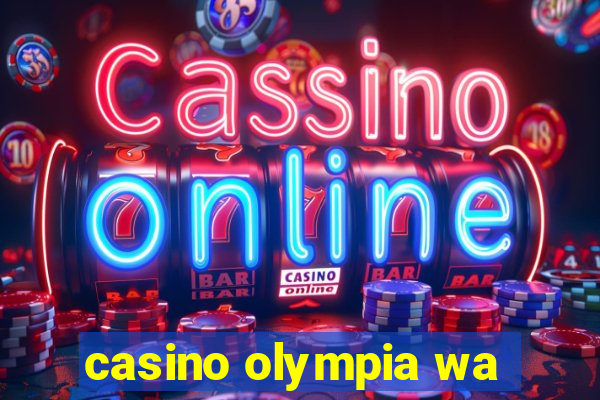 casino olympia wa