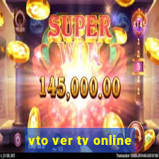 vto ver tv online