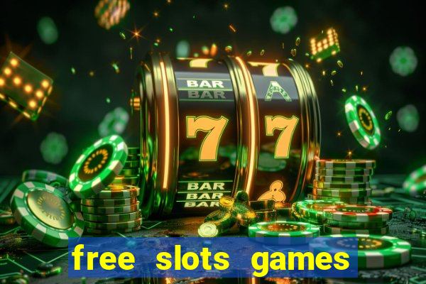 free slots games to play for free