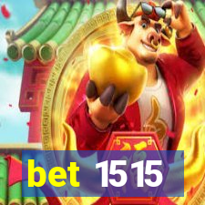 bet 1515