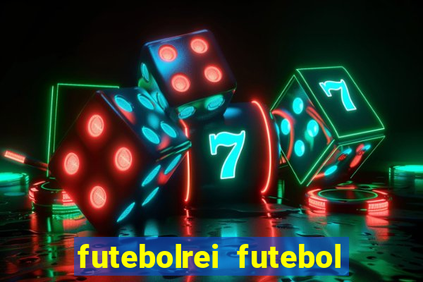 futebolrei futebol ao vivo