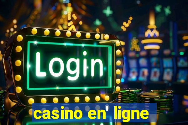 casino en' ligne