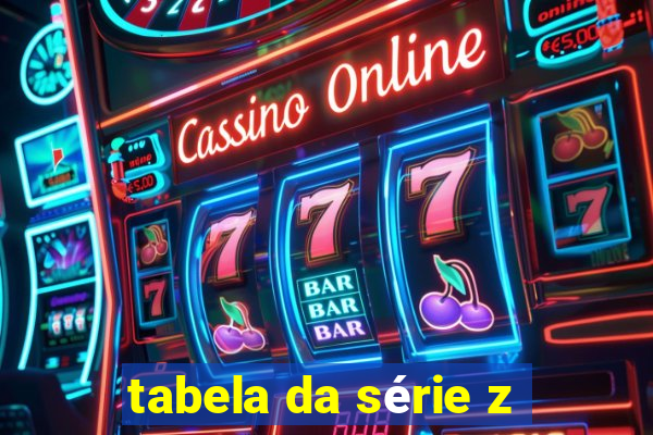 tabela da série z