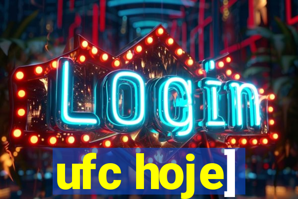 ufc hoje]