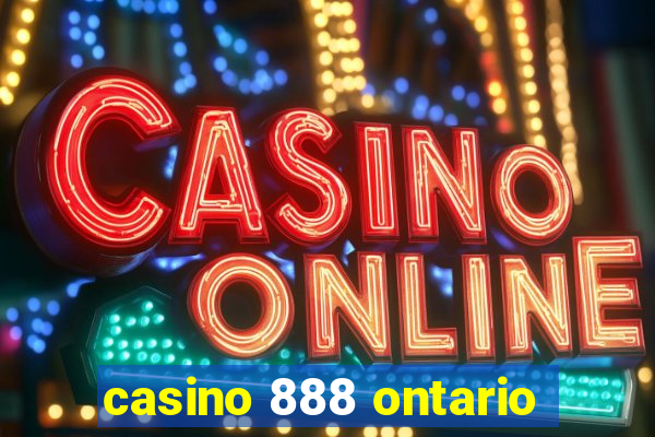 casino 888 ontario