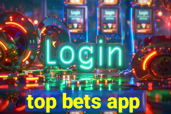 top bets app