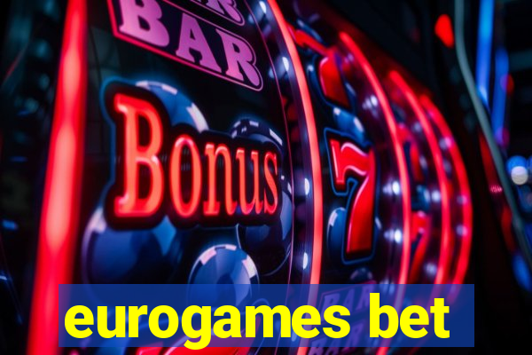 eurogames bet