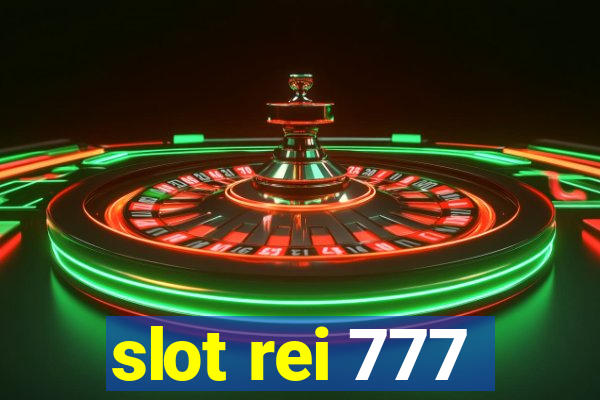 slot rei 777