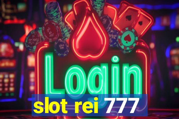 slot rei 777