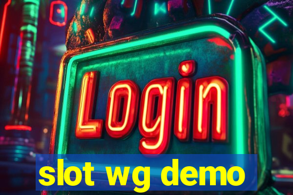 slot wg demo