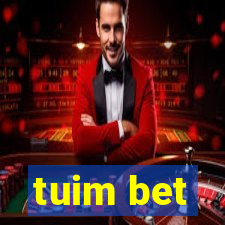 tuim bet