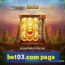 bet03.com paga