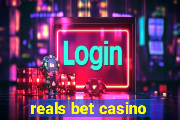 reals bet casino