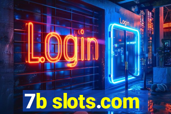 7b slots.com