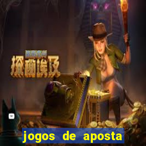 jogos de aposta ganhar dinheiro