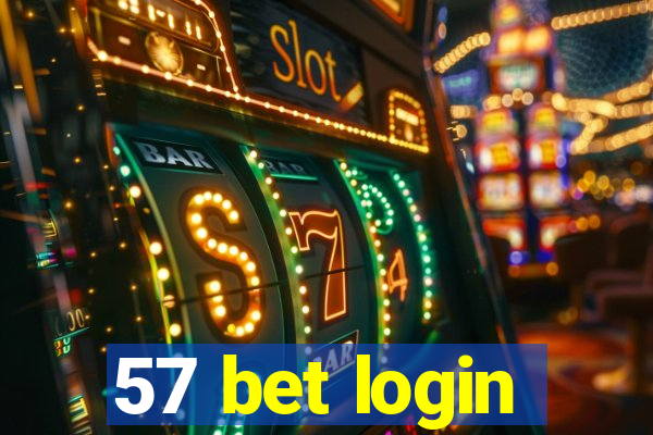 57 bet login