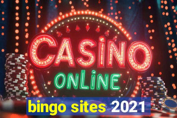 bingo sites 2021