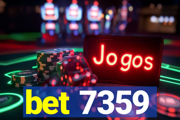 bet 7359