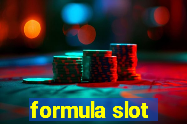 formula slot