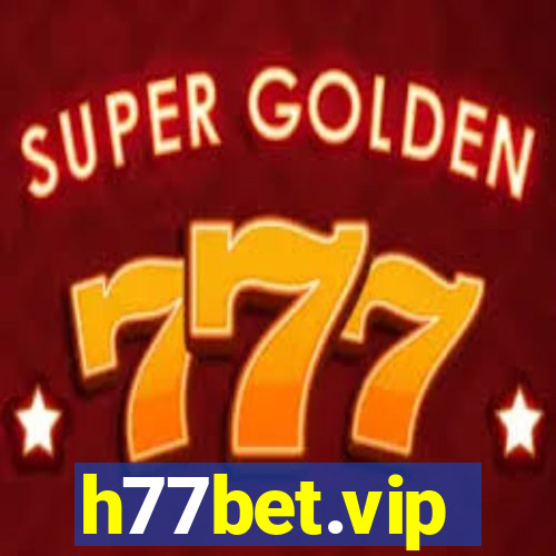 h77bet.vip