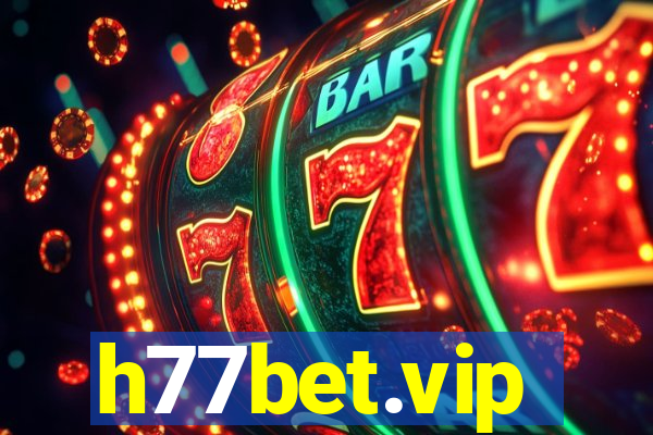 h77bet.vip