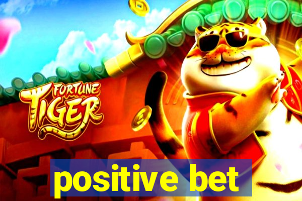 positive bet