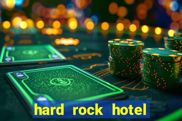 hard rock hotel casino vegas