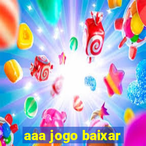 aaa jogo baixar