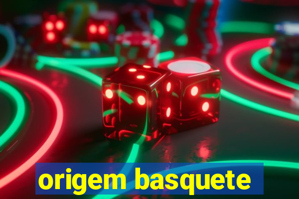 origem basquete