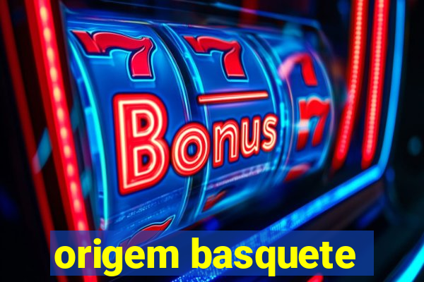 origem basquete