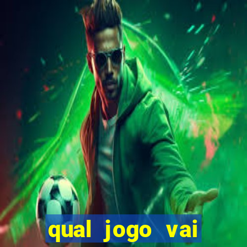 qual jogo vai passar na globo hije