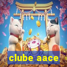 clube aace